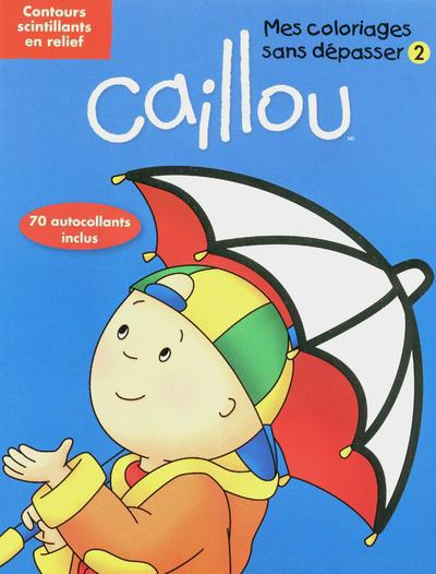 Emprunter Caillou. Mes coloriages sans dépasser Tome 2 livre