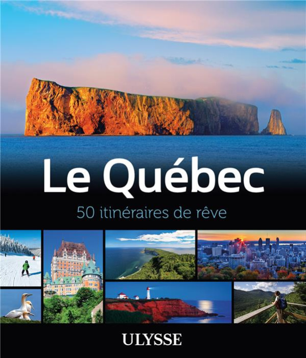 Emprunter Le Québec. 50 itinéraires de rêve livre