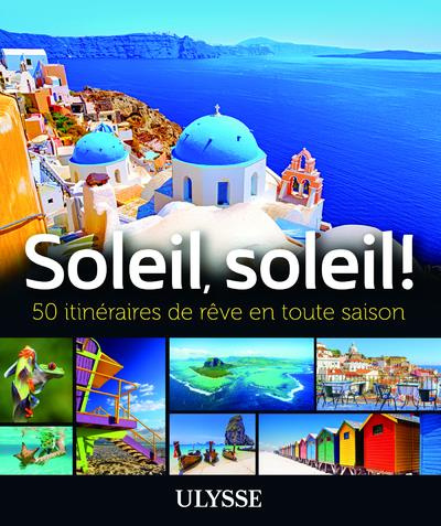 Emprunter Au soleil ! 50 itinéraires de rêve en toute saison livre