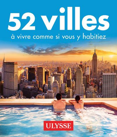 Emprunter 52 villes à vivre comme si vous y habitiez livre