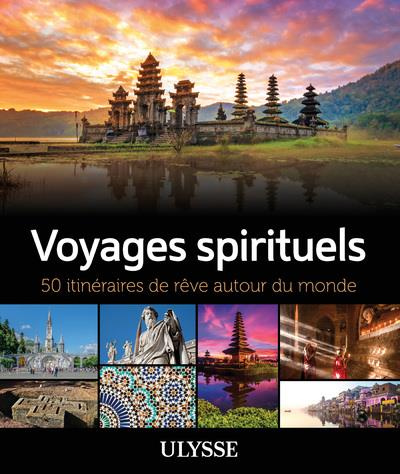 Emprunter Voyages spirituels. 50 itinéraires de rêve autour du monde livre