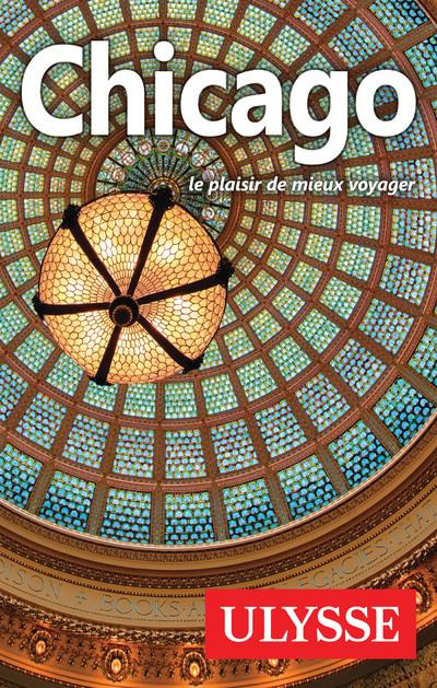 Emprunter Chicago. Le plaisir de mieux voyager, 8e édition livre