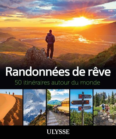 Emprunter Randonnées de rêve. 50 itinéraires autour du monde livre