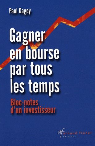 Emprunter Gagner en bourse par tous les temps. Bloc-notes d'un investisseur livre