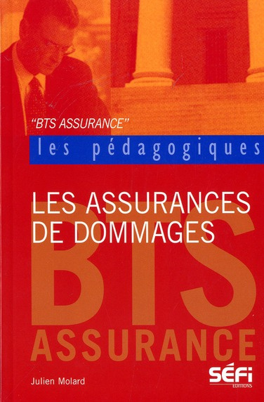Emprunter Les assurances de dommages. BTS assurance livre