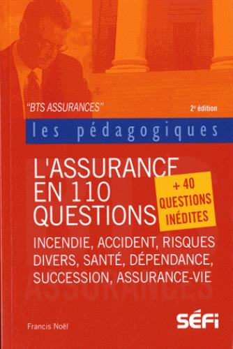Emprunter L'assurance en 110 questions 40 questions inédites. BTS assurance, 2e édition livre