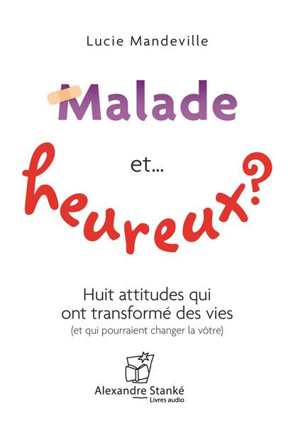 Emprunter MALADE MAIS HEUREUX livre