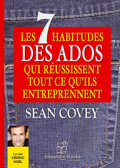 Emprunter Les 7 habitudes des ados qui réussissent tout ce qu'ils entreprennent livre