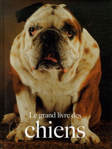Emprunter Le grand livre des chiens livre