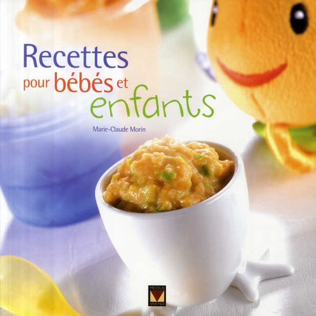 Emprunter Recettes pour bébés et enfants livre