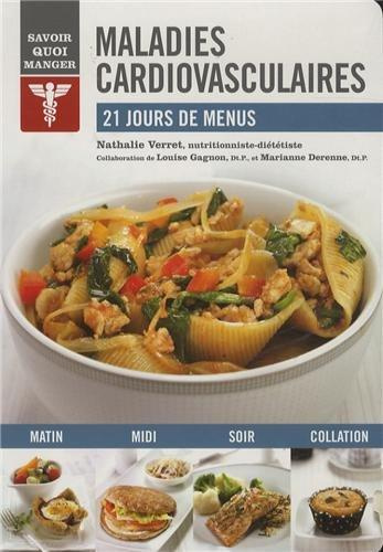 Emprunter Savoir quoi manger. Maladies cardiovasculaires, 21 jours de menus livre