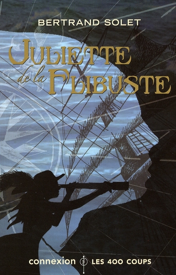 Emprunter Juliette de la Flibuste livre