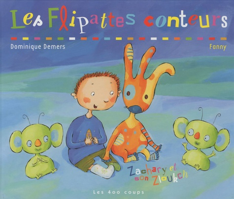 Emprunter Zachary et son Zloukch : Les Flipattes conteurs livre