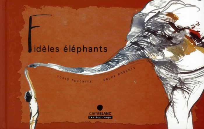 Emprunter Fidèles éléphants livre