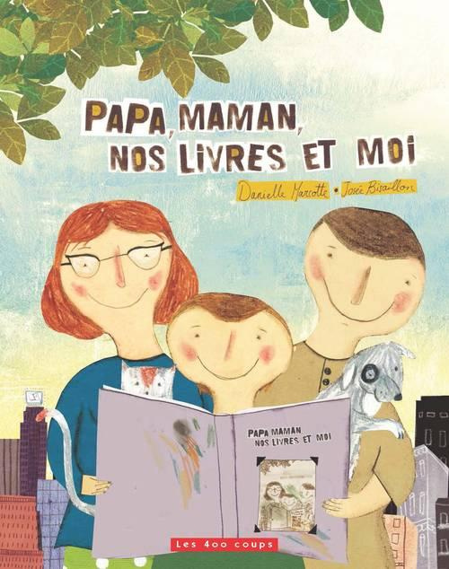 Emprunter Papa, maman, nos livres et moi livre