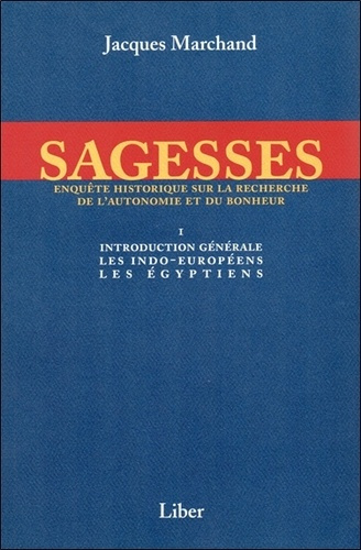 Emprunter Sagesses. Volume 1, Introduction générale, les Indo-Européens, les Egyptiens livre