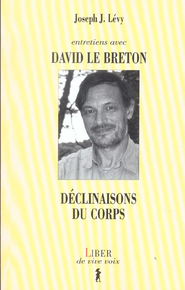 Emprunter Déclinaisons du corps. Entretiens avec David Le Breton livre