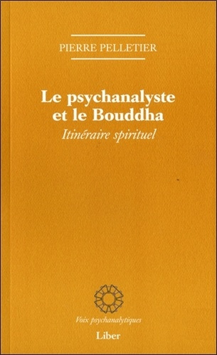 Emprunter Le psychanalyste et le Bouddha. Itinéraire spirituel livre