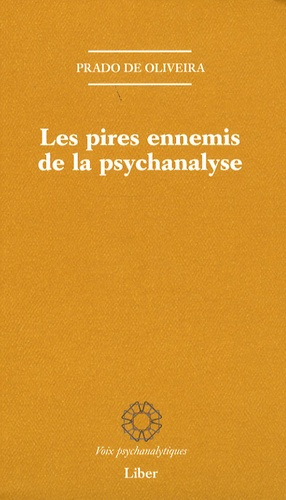 Emprunter Les pires ennemis de la psychanalyse. Contribution à l'histoire de la critique interne livre