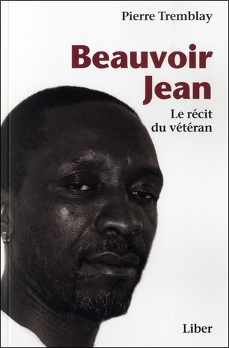 Emprunter Beauvoir Jean - Le récit du vétéran livre