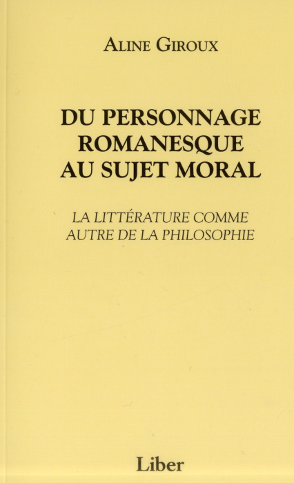 Emprunter Du personnage romanesque au sujet moral. La littérature comme autre de la philosophie livre