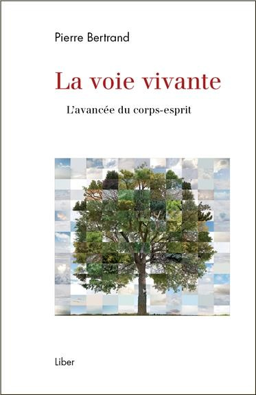 Emprunter La voie vivante. L'avancée du corps-esprit livre