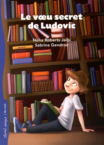 Emprunter Le voeu secret de Ludovic livre