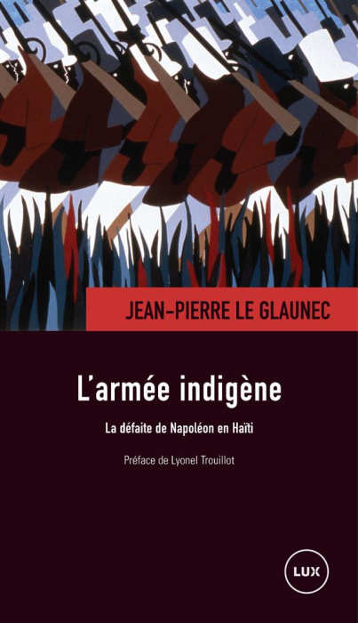 Emprunter L'armée indigène. La défaite de Napoléon en Haïti livre