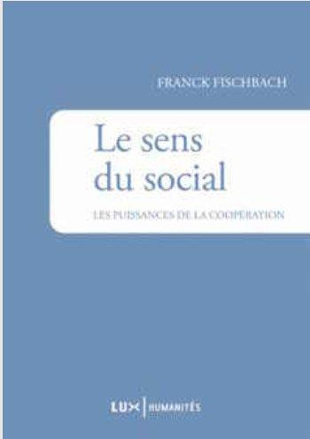 Emprunter Le sens du social. La puissance de la coopération livre
