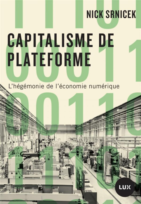 Emprunter Capitalisme de plateforme. L'hégémonie de l'économie numérique livre