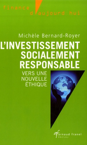 Emprunter L'investissement socialement responsable. Vers une nouvelle éthique livre