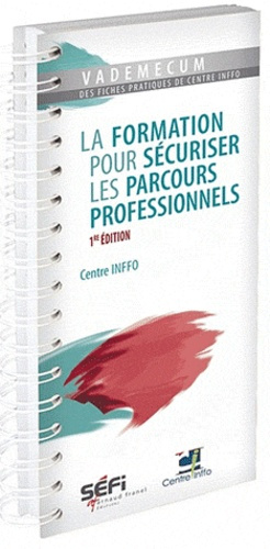 Emprunter La formation pour sécuriser les parcours professionnels. 1e édition livre