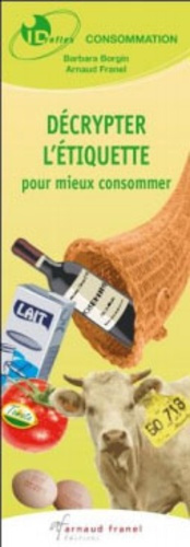 Emprunter Décrypter l'étiquette pour mieux consommer livre