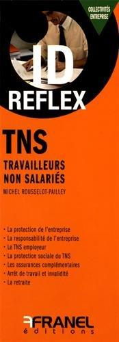 Emprunter TNS. Travailleurs non salariés livre