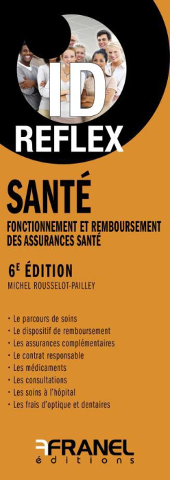 Emprunter Santé. Fonctionnement et remboursement des assurances santé, 6e édition livre