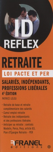 Emprunter Retraite, loi Pacte et PER. Salariés, indépendants, professions libérales, 4e édition livre