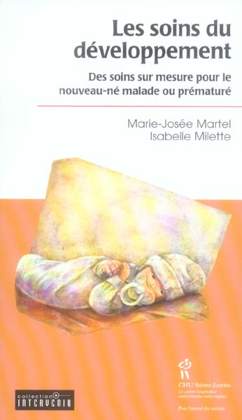 Emprunter Les soins du développement. Des soins sur mesure pour le nouveau-né malade ou prématuré livre