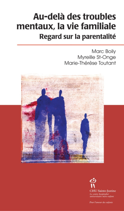 Emprunter Au-delà des troubles mentaux, la vie familiale. Regards sur la parentalité livre