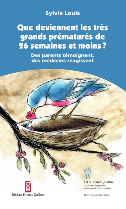 Emprunter Que deviennent les très grands prématurés de 26 semaines et moins ? Des parents témoignent, des méde livre