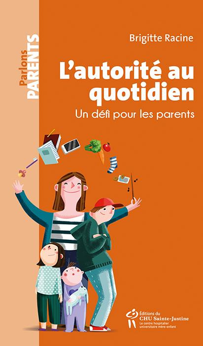 Emprunter L'autorité au quotidien. Un défi pour les parents livre
