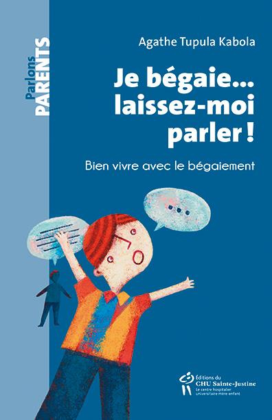 Emprunter Je bégaie... laissez-moi parlez ! Bien vivre avec le bégaiement livre
