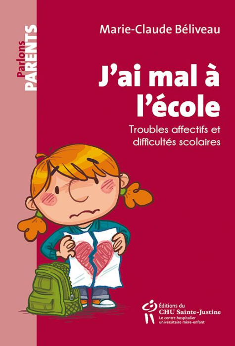 Emprunter J'ai mal à l'école. Troubles affectifs et difficultés scolaires livre