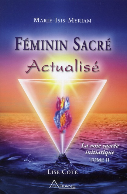 Emprunter Féminin sacré actualisé. La voie sacrée initiatique, Tome II livre