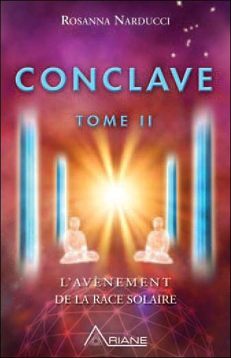 Emprunter Conclave. Tome 2, L'avènement de la race solaire livre