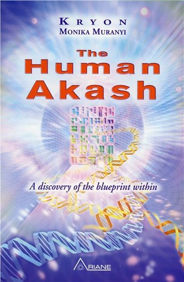 Emprunter THE HUMAN AKASH - A DISCOVERY OF THE BLUEPRINT WITHIN livre