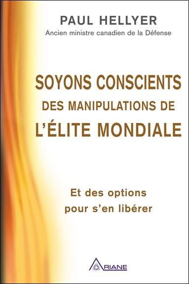 Emprunter Soyons conscients des manipulations de l'élite mondiale. Et des options pour s'en libérer livre