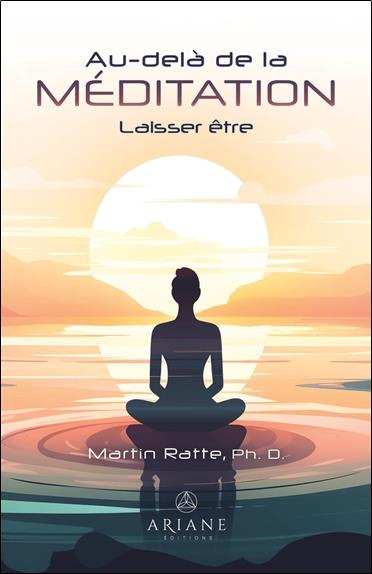 Emprunter Au-delà de la Méditation. Laisser être livre