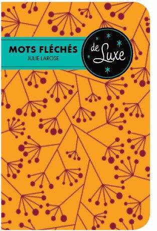 Emprunter Mots fléchés de luxe livre