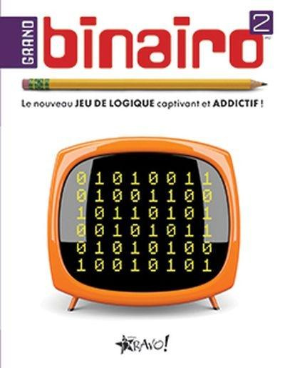 Emprunter Grand binairo 2. Le nouveau jeu de logique captivant et addictif ! livre