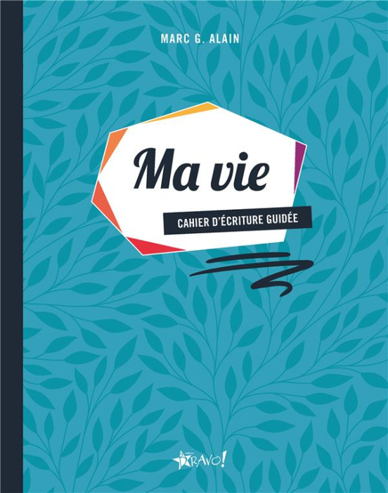 Emprunter Ma vie. Cahier d'écriture guidée livre
